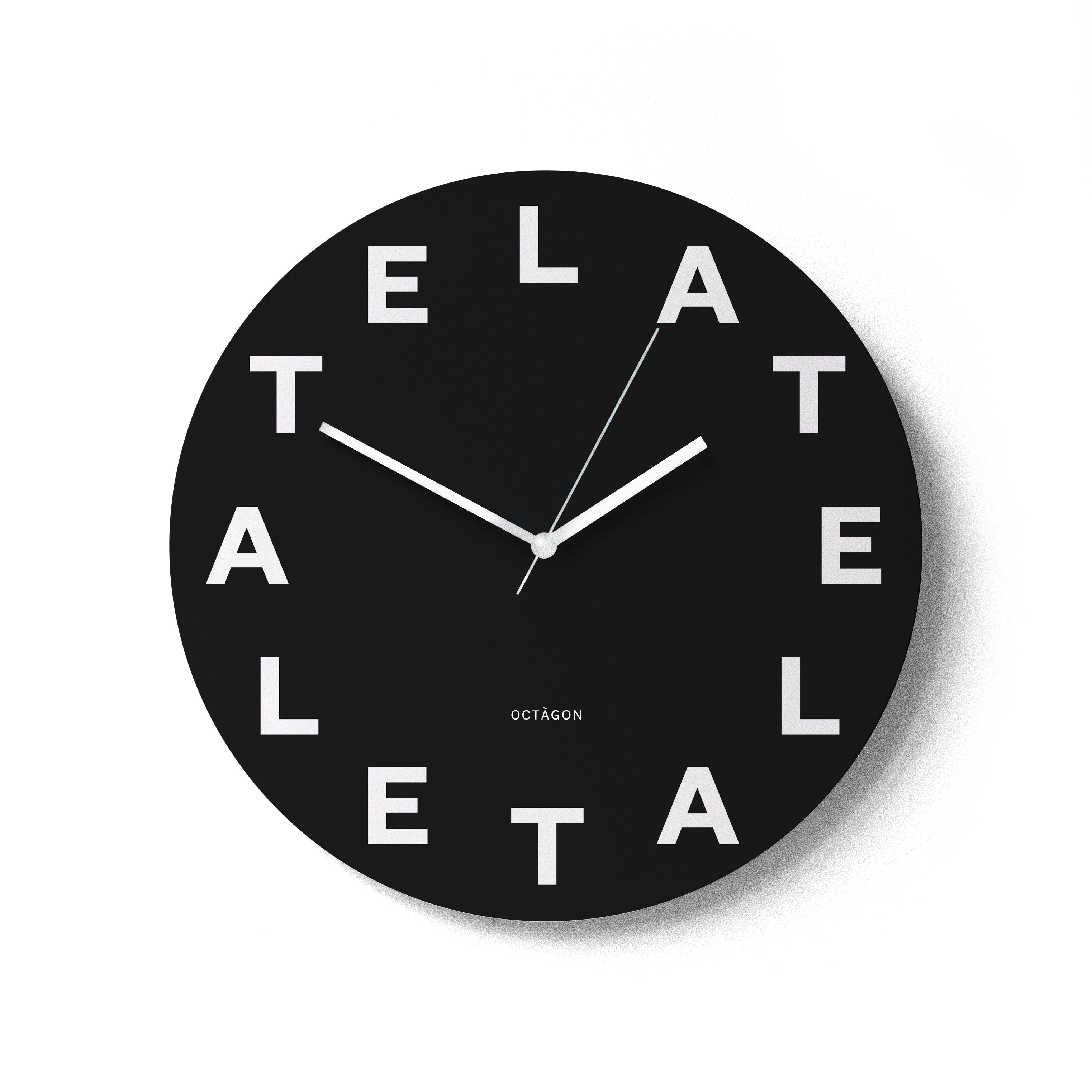 &quot;LATE&quot; wall clock. Black base, typography and clock hands white colour.